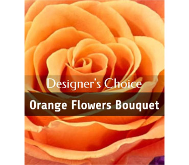 Designer's choice - Orange flowers bouquet