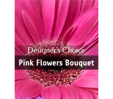 Designer's choice - Pink flowers bouquet